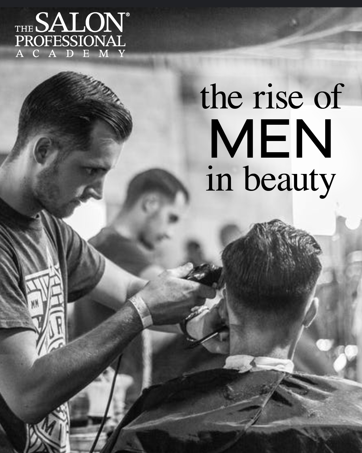 Beauty Schools for Men: 3 Reasons It's Worth Pursuing Your Passion - TSPA  Evansville Beauty School